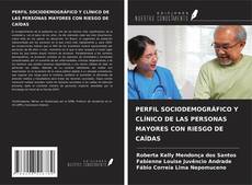 Buchcover von PERFIL SOCIODEMOGRÁFICO Y CLÍNICO DE LAS PERSONAS MAYORES CON RIESGO DE CAÍDAS