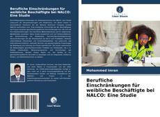 Copertina di Berufliche Einschränkungen für weibliche Beschäftigte bei NALCO: Eine Studie