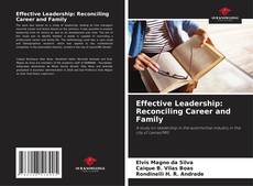 Buchcover von Effective Leadership: Reconciling Career and Family