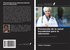 Capa do livro de Prevención de la salud bucodental para la educación 