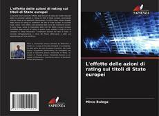 Copertina di L'effetto delle azioni di rating sui titoli di Stato europei