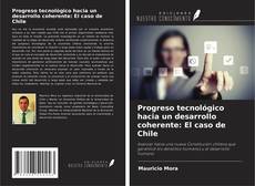 Buchcover von Progreso tecnológico hacia un desarrollo coherente: El caso de Chile