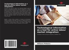 Technological information as a tool for active labour market integration: kitap kapağı