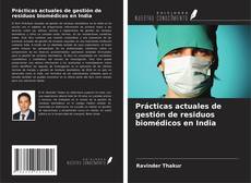 Buchcover von Prácticas actuales de gestión de residuos biomédicos en India