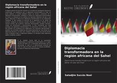 Buchcover von Diplomacia transformadora en la región africana del Sahel