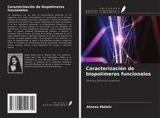 Buchcover von Caracterización de biopolímeros funcionales
