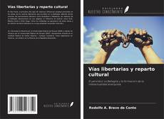 Buchcover von Vías libertarias y reparto cultural