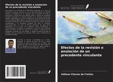 Buchcover von Efectos de la revisión o anulación de un precedente vinculante
