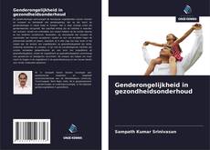 Borítókép a  Genderongelijkheid in gezondheidsonderhoud - hoz