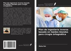 Plan de ingeniería inversa basado en tejidos blandos para cirugía ortognática的封面