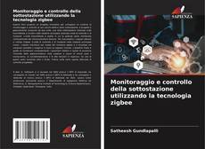 Couverture de Monitoraggio e controllo della sottostazione utilizzando la tecnologia zigbee