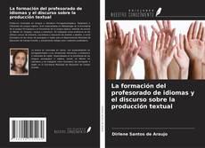 Capa do livro de La formación del profesorado de idiomas y el discurso sobre la producción textual 