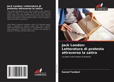 Couverture de Jack London: Letteratura di protesta attraverso la satira