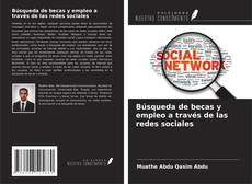 Couverture de Búsqueda de becas y empleo a través de las redes sociales