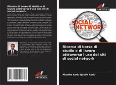 Couverture de Ricerca di borse di studio e di lavoro attraverso l'uso dei siti di social network