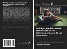 Divulgación del capital intelectual en los informes anuales de las empresas的封面