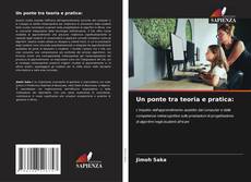 Couverture de Un ponte tra teoria e pratica: