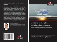 Couverture de La ricerca pedagogica nell'educazione moderna