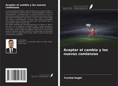 Copertina di Aceptar el cambio y los nuevos comienzos