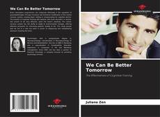 Обложка We Can Be Better Tomorrow