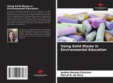 Using Solid Waste in Environmental Education的封面