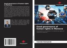 Good governance of human rights in Morocco的封面
