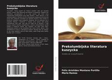 Portada del libro de Prekolumbijska literatura kuszycka