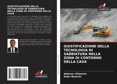 Couverture de GIUSTIFICAZIONE DELLA TECNOLOGIA DI SABBIATURA NELLA ZONA DI CONTORNO DELLA CAVA