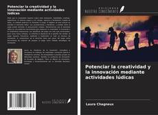 Copertina di Potenciar la creatividad y la innovación mediante actividades lúdicas