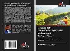 Couverture de Influenza della comunicazione agricola nel miglioramento dell'agricoltura