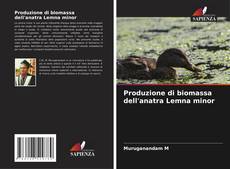 Couverture de Produzione di biomassa dell'anatra Lemna minor