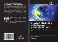 Couverture de Il ruolo di ABAC e SDN nella sicurezza dell'ambiente cloud