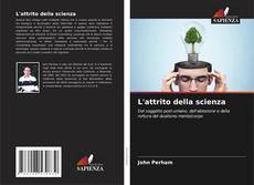 Couverture de L'attrito della scienza