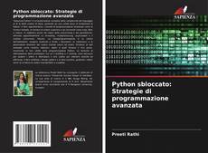 Couverture de Python sbloccato: Strategie di programmazione avanzata