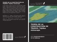 Copertina di TEORÍA DE LA CONSTRUCCIÓN DE TEJIDOS: Tejidos monocapa