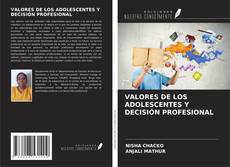 Copertina di VALORES DE LOS ADOLESCENTES Y DECISIÓN PROFESIONAL