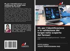 Couverture de ML per l'identificazione e la validazione dei target nella scoperta dei farmaci