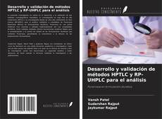 Copertina di Desarrollo y validación de métodos HPTLC y RP-UHPLC para el análisis