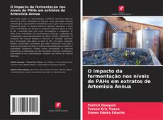 Обложка O impacto da fermentação nos níveis de PAHs em extratos de Artemisia Annua