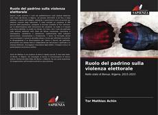 Couverture de Ruolo del padrino sulla violenza elettorale