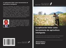 Buchcover von La aplicación foliar como herramienta de agricultura inteligente