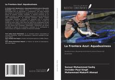 Buchcover von La Frontera Azul: Aquabusiness