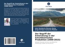 Capa do livro de Der Begriff der Entwicklung in der kolumbianischen Produktion (2000-2015) 