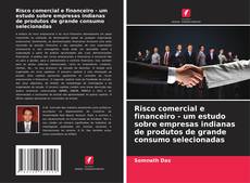 Bookcover of Risco comercial e financeiro - um estudo sobre empresas indianas de produtos de grande consumo selecionadas