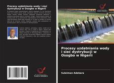 Borítókép a  Procesy uzdatniania wody i sieć dystrybucji w Osogbo w Nigerii - hoz