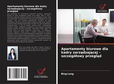 Capa do livro de Apartamenty biurowe dla kadry zarządzającej - szczegółowy przegląd 