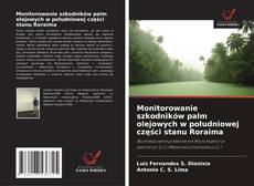 Bookcover of Monitorowanie szkodników palm olejowych w południowej części stanu Roraima