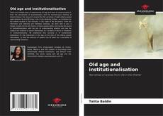 Обложка Old age and institutionalisation