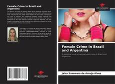 Bookcover of Female Crime in Brazil and Argentina
