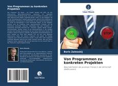 Couverture de Von Programmen zu konkreten Projekten